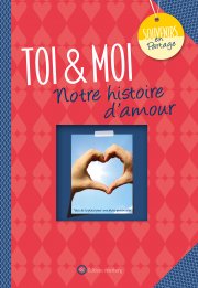 Toi & Moi – Notre histoire d’amour