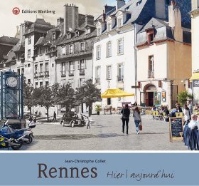 Rennes - Hier / Aujourd\