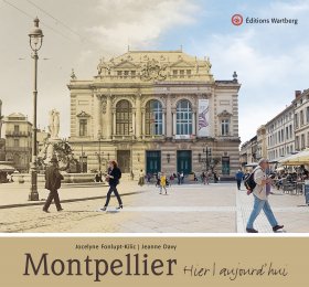 Montpellier - Hier / Aujourd\